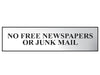 No Free Newspapers Or Junk Mail - Polished Chrome Effect 200 x 50mm             